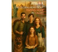 The Global Heartbeat: Finding Home in Values