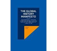 The Global History Manifesto