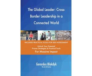The Global Leader: Cross-Border Leadership in a Connected World
