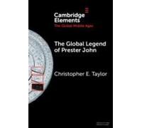 The Global Legend Of Prester John