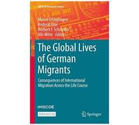 The Global Lives Of German Migrants