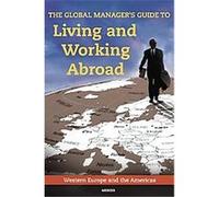 The Global Manager's Guide to Living and Working Abroad Mercer (Auteur)
