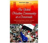 The Global Muslim Community At A Crossroads