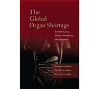 The Global Organ Shortage by Rigmar Osterkamp Rigmar Osterkamp (Auteur)