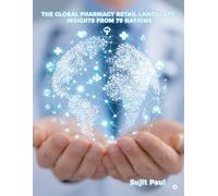 The Global Pharmacy Retail Landscape: Insights from 79 Nations