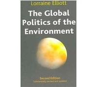 The Global Politics of the Environment Lorraine M. Elliott (Auteur)