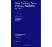 The Global Positioning System: Theory and Applications