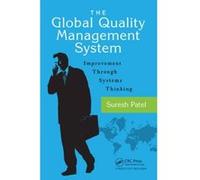 The Global Quality Management System: Improvement Through Systems Thinking - [Version Originale] Inconnu (Auteur)