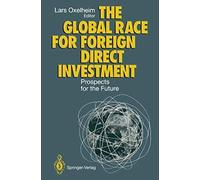 The Global Race For Foreign Direct Investment