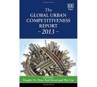 The Global Urban Competitiveness Report 2013 - [Livre en VO] Pengfei Ni, Peter Karl Kresl, Wei Liu (Auteur)