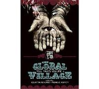 The Global Village, Tell-tales
