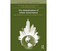 The Globalisation of Urban Governance (Cities and Global Governance) - [Version Originale] Inconnu (Auteur)