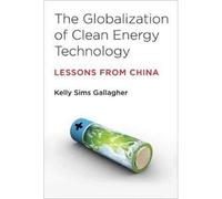 The Globalization Of Clean Energy Technology