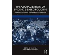 The Globalization Of Evidence-Based Policing