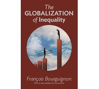 François Bourguignon, Thomas Scott - Railton – The Globalization of Inequality – Livre en VO