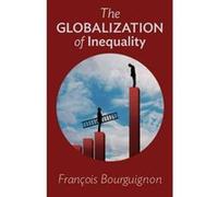 The Globalization of Inequality - [Livre en VO] Franã§ois Bourguignon, Thomas Scott - Railton (Auteur)