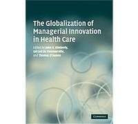 The Globalization of Managerial Innovation in Health Care