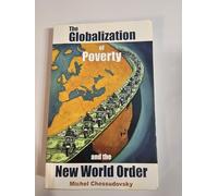 The Globalization of Poverty and the New World Order