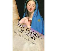 The Glories of Mary