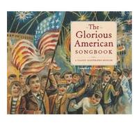The Glorious American Songbook, Classic Illustrated Editions