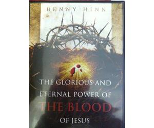 The Glorious and Eternal Power of the Blood of Jesus