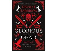 The Glorious Dead - David J Harrison - Book Guild Publishing - ebook (ePub) - Livre