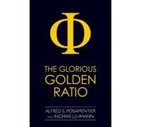 The Glorious Golden Ratio