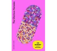 The Glorious Heresies