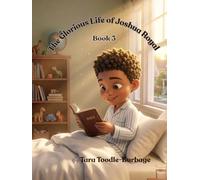 The Glorious Life of Joshua Royal Book 3: Book 3