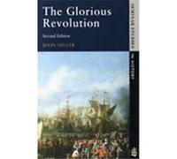 The Glorious Revolution, Seminar Studies in History Series John Miller (Auteur)