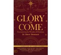 The Glory Has Come by Larry SparksJohn EldredgeJohn Bevere Larry SparksJohn EldredgeJohn Bevere (Auteur)