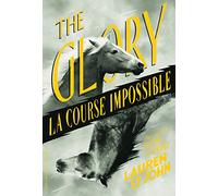 The Glory: La course impossible