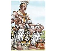 The Glory Of African Kings And Queens