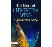 The Glory of Clementina Wing