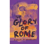 The Glory of Rome