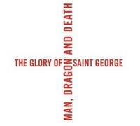 The Glory of Saint George The Glory of Saint George (Auteur)