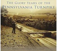 The Glory Years Of The Pennsylvania Turnpike