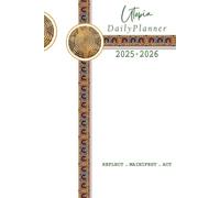 The Glow-Up Utopia Planner: Manifest, Plan & Elevate Your Life in Your Own Utopia