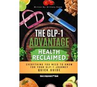 The GLP-1 Advantage: Health Reclaimed Quick Guide