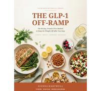 The GLP-1 Off-Ramp: The 90-Day, Protein-First Method to Keep the Weight Off After You Stop