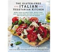 The GlutenFree Italian Vegetarian Kitchen by Donna Klein Donna Klein (Auteur)