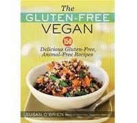 The GlutenFree Vegan by Susan OBrien Susan O'Brien (Auteur)