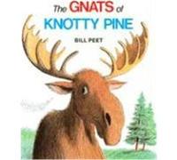 The Gnats of Knotty Pine Bill Peet (Auteur)