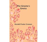 The Gnome's Gneiss