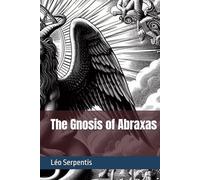 The Gnosis of Abraxas