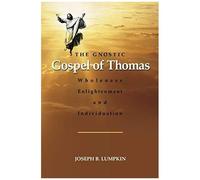 The Gnostic Gospel Of Thomas