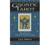 The Gnostic Tarot: Mandalas for Spiritual Transformation