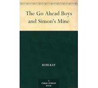 The Go Ahead Boys and Simon's Mine