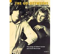 The Go-Betweens History/ Lyric/ Songbook: The Songs of Robert Forster and