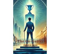 The Go-Getter: A Story That Tells You How To Be One